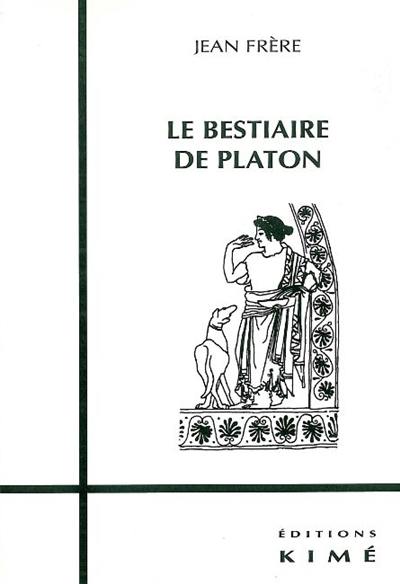 Le bestiaire de Platon