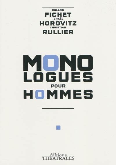 Monologues pour hommes