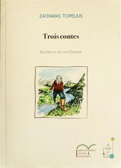 Trois contes Trois contes
