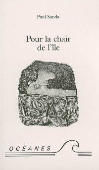 Pour la chair de l'île