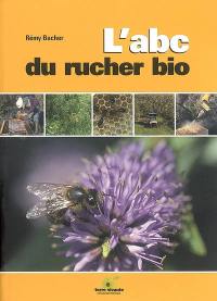 L'abc du rucher bio