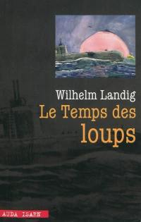 Le temps des loups