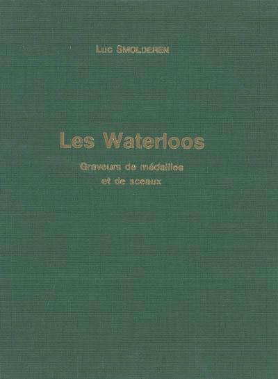 Les Waterloos : graveurs bruxellois de médailles et de sceaux : XVIIe siècle