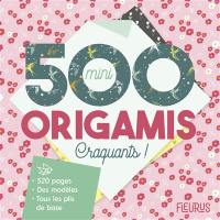 500 mini origamis craquants !