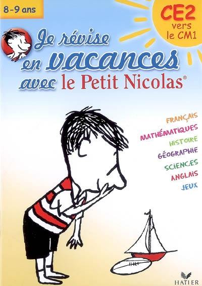 Je révise en vacances avec le Petit Nicolas : CE2 vers le CM1