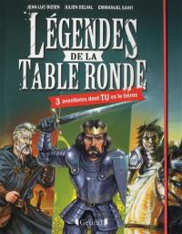 Légendes de la Table ronde : 3 aventures dont tu es le héros