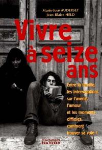 Vivre à seize ans