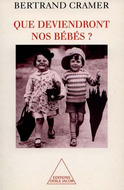 Que deviendront nos bébés ?