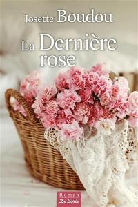 La dernière rose