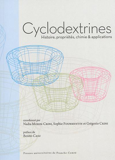 Cyclodextrines : histoire, propriétés, chimie & applications