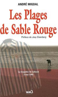 Les plages de sable rouge : la tragédie de Lübeck, 3 mai 1945