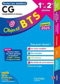 BTS CG, comptabilité et gestion, 1re et 2e années : toutes les matières : examen 2025