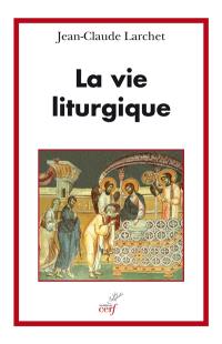 La vie liturgique