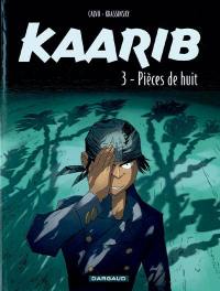 Kaarib. Vol. 3. Pièces de huit