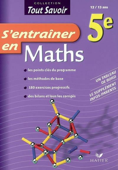 S'entraîner en maths 5e, 12-13 ans