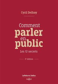 Comment parler en public : les 12 secrets