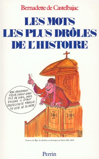 Les Mots les plus drôles de l'histoire