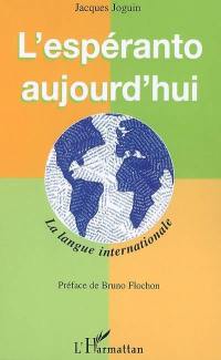 L'espéranto aujourd'hui : la langue internationale