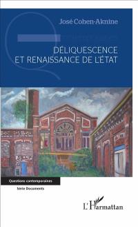 Déliquescence et renaissance de l'Etat