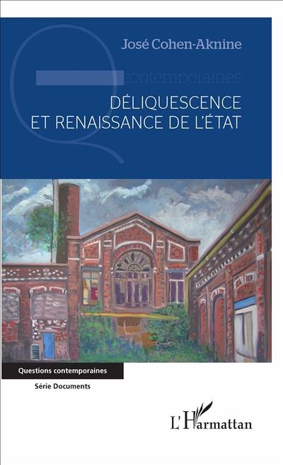 Déliquescence et renaissance de l'Etat