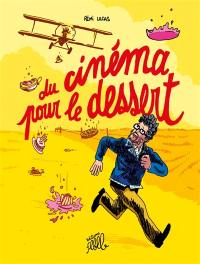 Du cinéma pour le dessert