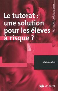 Le tutorat : une solution pour les élèves à risque ?