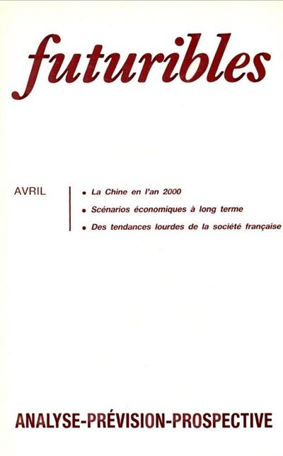 Futuribles 120, avril 1988. La Chine en l'an 2000 : Scénarios économiques à long terme