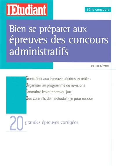 Bien se préparer aux épreuves des concours administratifs