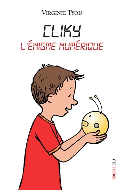 Cliky : l'énigme numérique