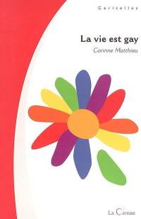 La vie est gay