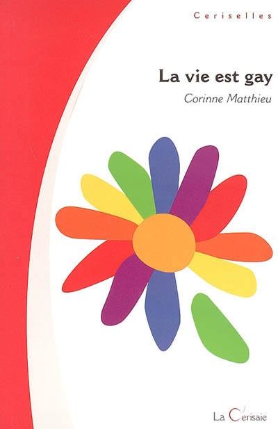 La vie est gay