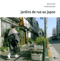 Jardins de rue au Japon