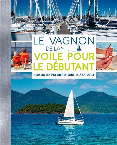 Le Vagnon de la voile pour les débutants