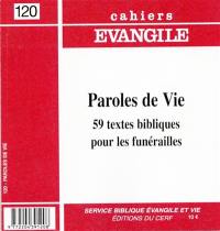 Cahiers Evangile, n° 120. Paroles de vie : 59 textes bibliques pour les funérailles