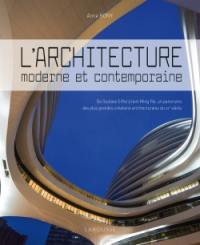 L'architecture moderne et contemporaine : de Gustave Eiffel à Ieoh Ming Pei, un panorama des plus grandes créations architecturales du XXe siècle