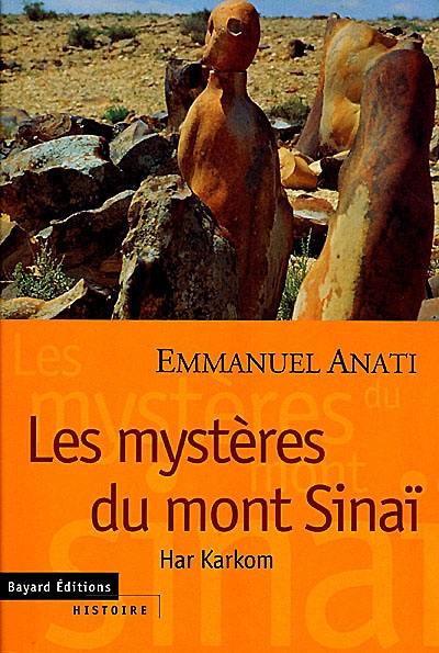 Les mystères du mont Sinaï : Har Karkom Les mystères du mont Sinaï : Har Karkom