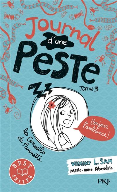 Journal d'une peste. Vol. 3. Bonjour l'ambiance !