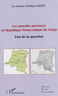 Les nouvelles provinces en République démocratique du Congo : état de la question