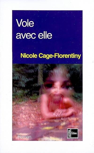 Vole avec elle