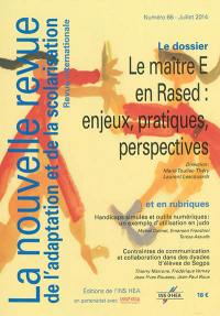 Nouvelle revue de l'adaptation et de la scolarisation (La), n° 66. Le maître E en Rased : enjeux, pratiques, perspectives