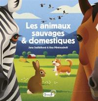 Les animaux sauvages & domestiques