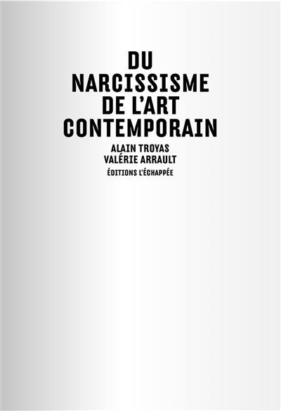 Du narcissisme de l'art contemporain