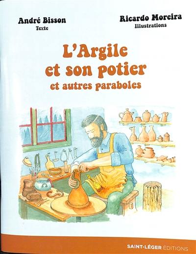 L'argile et son potier : et autres paraboles