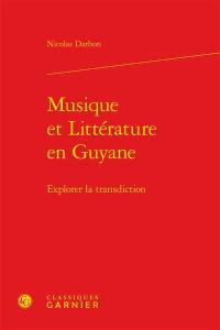 Musique et littérature en Guyane : explorer la transdiction