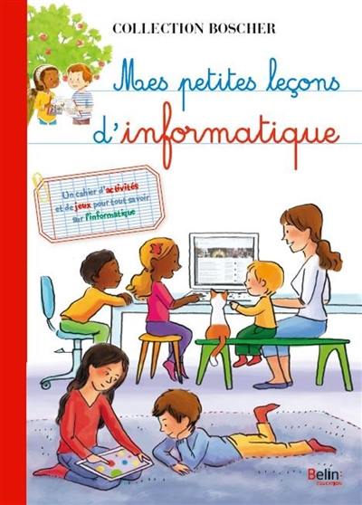 Mes petites leçons d'informatique