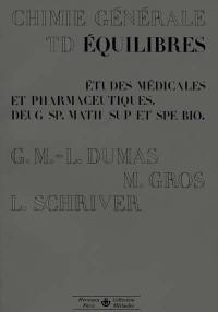 Travaux dirigés de chimie P.C.E.M. et premier cycle : 02 : Equilibres