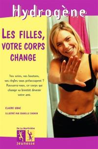 Les filles, votre corps change