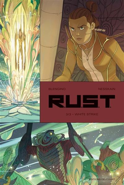 RUST : robot unit shock team. Vol. 3. White Strike