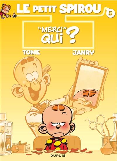 Le petit Spirou. Vol. 5. Merci qui ?