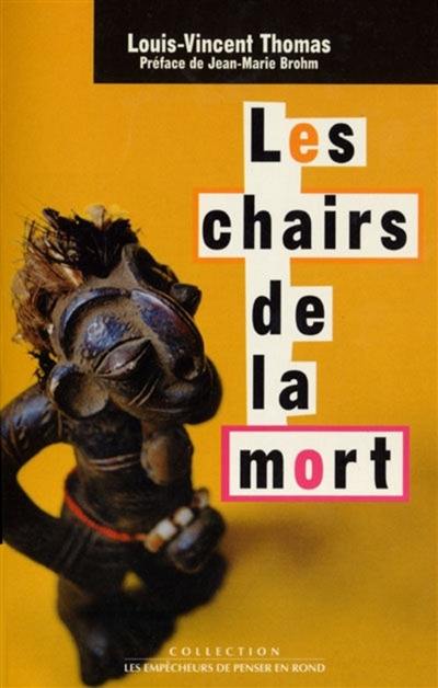 Les chairs de la mort : corps, mort, Afrique